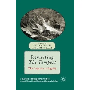 Učebnice Revisiting The Tempest - Bigliazzi, Silvia
