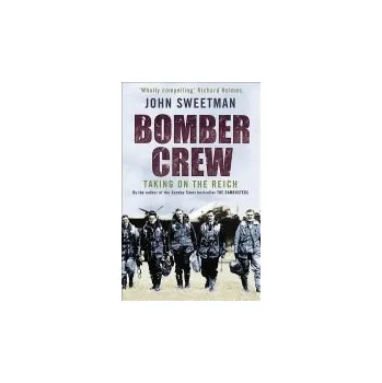 Populárně naučná literatura pro dospělé Bomber Crew - Sweetman, John