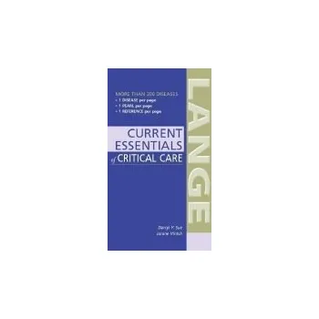 Učebnice CURRENT Essentials of Critical Care - Sue, Darryl a Vintch, Janine