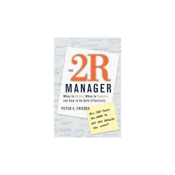 2R Manager - Friedes, Peter E. (Winnetka, Illinois)