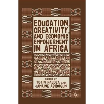 Učebnice Education, Creativity, and Economic Empowerment in Africa