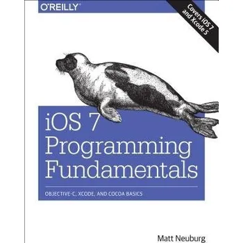 Technika iOS 7 Programming Fundamentals - Neuberg, Matt