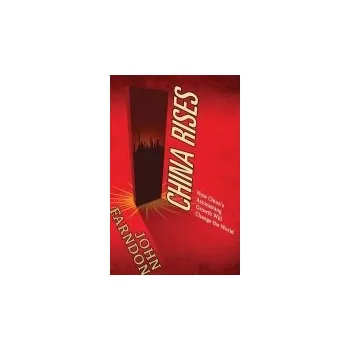 Kniha China Rises - Farndon, John