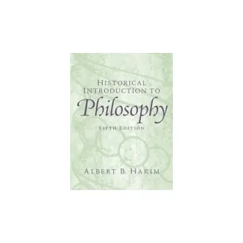 Kniha Historical Introduction to Philosophy - Hakim, Albert B.