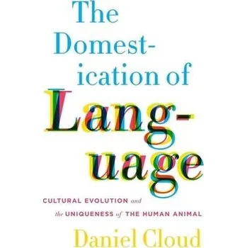 Učebnice Domestication of Language - Cloud, Daniel (Princeton University)