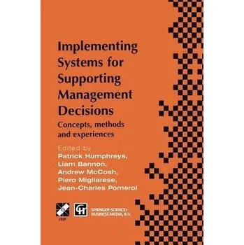 Implementing Systems for Supporting Management Decisions