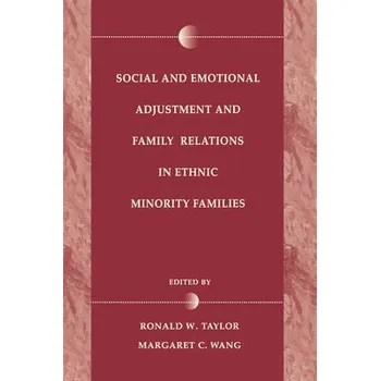 Kniha Social and Emotional Adjustment and Family Relations in Ethnic Minority Families