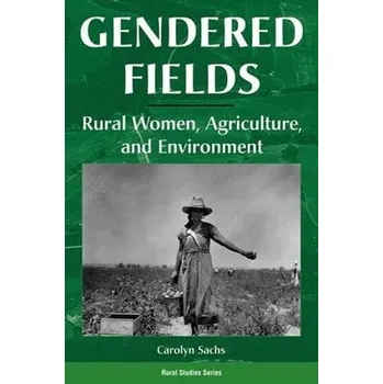 Kniha Gendered Fields - Sachs, Carolyn E