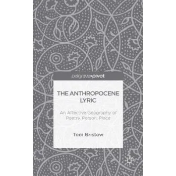 Učebnice Anthropocene Lyric - Bristow, Tom