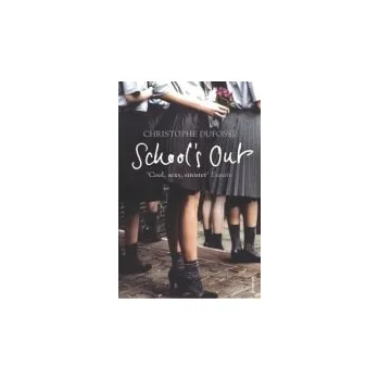 School's Out - Dufosse, Christophe