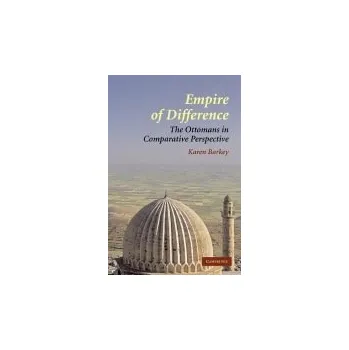 Empire of Difference - Barkey, Karen (Columbia University, New York)