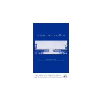 Učebnice Screen Theory Culture - Nash, M.