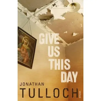 Give Us This Day - Tulloch, Jonathan