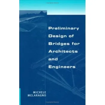 Populárně naučná literatura pro dospělé Preliminary Design of Bridges for Architects and Engineers - Melaragno