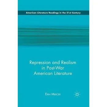 Učebnice Repression and Realism in Post-War American Literature - Mercer, E.