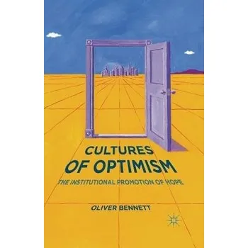 Učebnice Cultures of Optimism - Bennett, Oliver