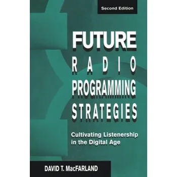 Future Radio Programming Strategies - MacFarland, David