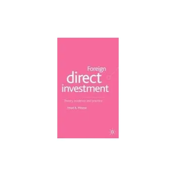 Učebnice Foreign Direct Investment - Moosa, I.