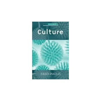 Kniha Culture - Inglis, Fred (University of Sheffield)