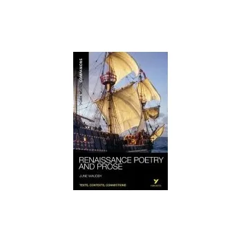 Učebnice York Notes Companions: Renaissance Poetry and Prose - Waudby, June