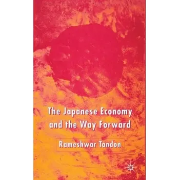 Učebnice Japanese Economy and the Way Forward - Tandon, R.