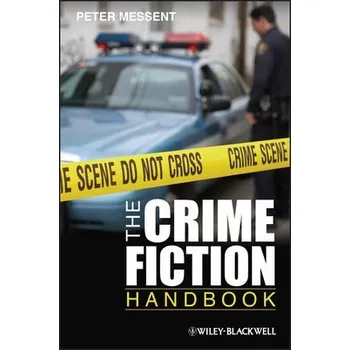 Kniha Crime Fiction Handbook - Messent, Peter (University of Nottingham, UK)