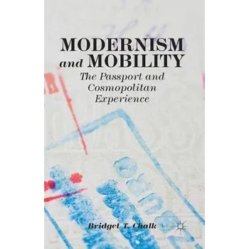 Učebnice Modernism and Mobility - Chalk, B.