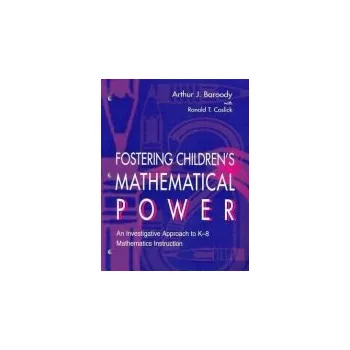 Kniha Fostering Children's Mathematical Power - Baroody, Arthur (University of Illinois at Urbana-Champaign, USA) a Baroody, Arthur J. a Wilkins, Jesse L.M. (Virginia Tech, USA) a Coslick, Ronald T.