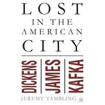 Lost in the American City - Tambling, J.