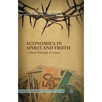 Učebnice Economics in Spirit and Truth - Wariboko, N.
