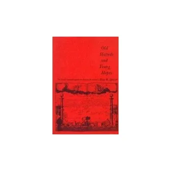 Old Hatreds and Young Hopes - Spitzer, Alan B.