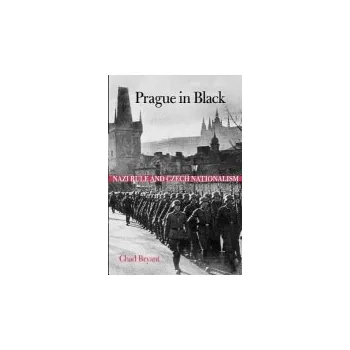 Populárně naučná literatura pro dospělé Prague in Black - Bryant, Chad