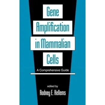 Kniha Gene Amplification in Mammalian Cells - Kellems, Rodney E. (University of Texas, Houston, USA)