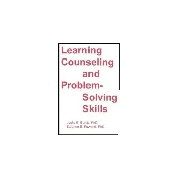 Kniha Learning Counseling and Problem-Solving Skills - Fawcett, Stephen B a Borck-Jameson, Leslie