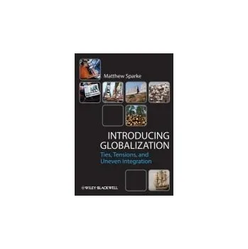 Kniha Introducing Globalization - Sparke, Matthew (University of Washington, Seattle, WA)