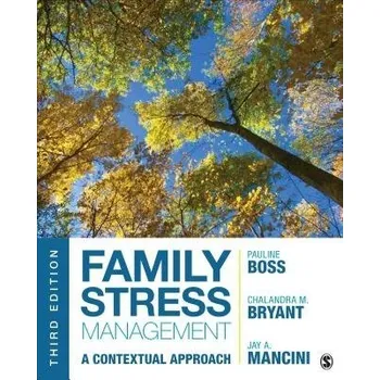 Family Stress Management - Boss, Pauline E. a Bryant, Chalandra M. a Mancini, Jay A.