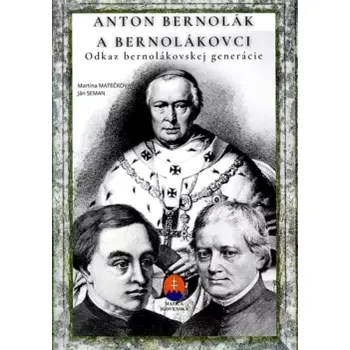 Literární biografie Anton Bernolák a bernolákovci (Martina Matečková, 2024)