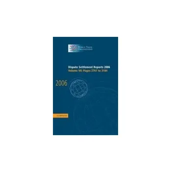 Dispute Settlement Reports 2006: Volume 7, Pages 2767-3184 - World Trade Organization
