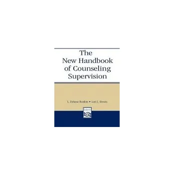 Kniha New Handbook of Counseling Supervision - Borders, L. DiAnne a Brown, Lori L.