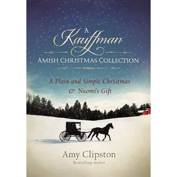 Populárně naučná literatura pro dospělé Kauffman Amish Christmas Collection - Clipston, Amy