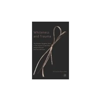 Kniha Whiteness and Trauma - Burrows, V.