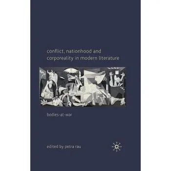 Učebnice Conflict, Nationhood and Corporeality in Modern Literature