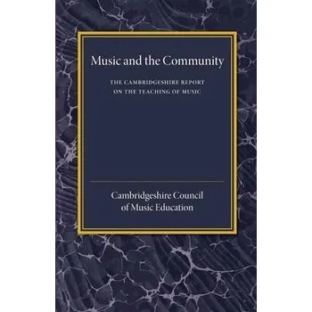 Cambridgeshire Report on the Teaching of Music - Cambridgeshire Council of Music Education