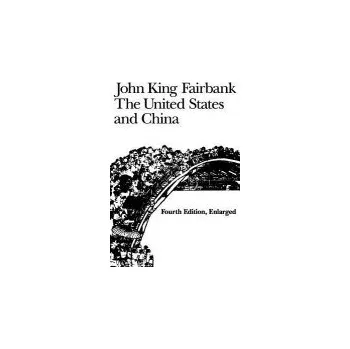 United States and China - Fairbank, John King