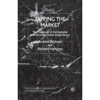 Učebnice Tapping the Market - Nickson, A. a Franceys, R.