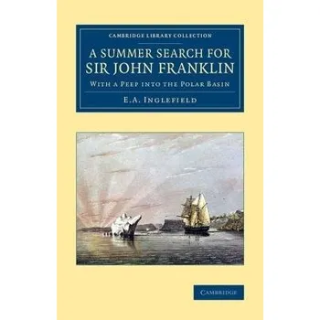 Summer Search for Sir John Franklin - Inglefield, E. A.