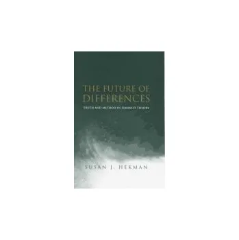 Kniha Future of Differences - Hekman, Susan J. (University of Texas, Arlington)