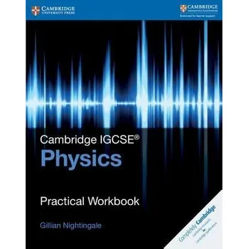 Cambridge IGCSE (TM) Physics Practical Workbook - Nightingale, Gillian