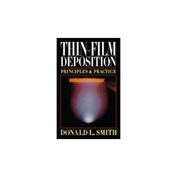 Učebnice Thin-Film Deposition: Principles and Practice - Smith, Donald