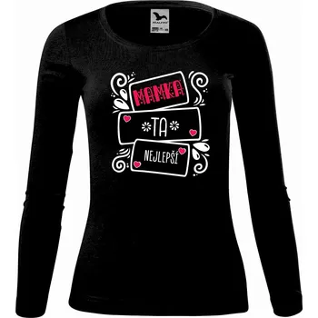 Dámské tričko DOBRÝ TRIKO Dámské bavlněné triko Nejlepší mamka Velikost: 3XL, Barva: Černá